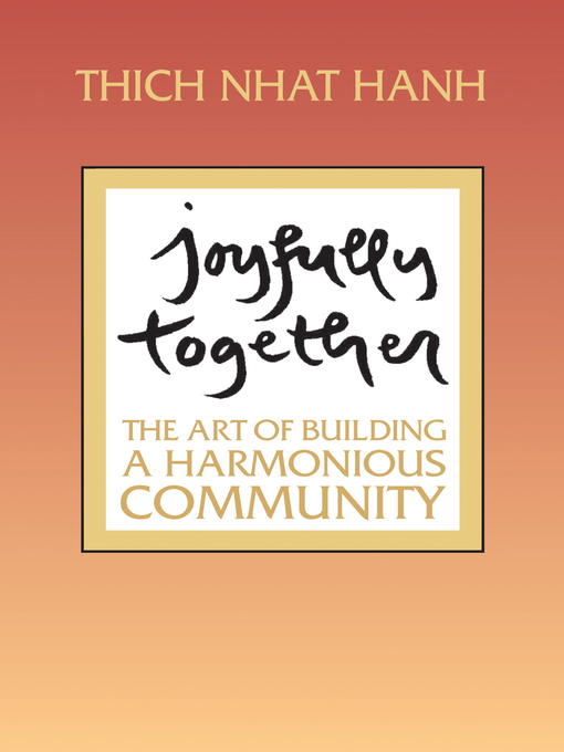 Title details for Joyfully Together by Thich Nhat Hanh - Wait list